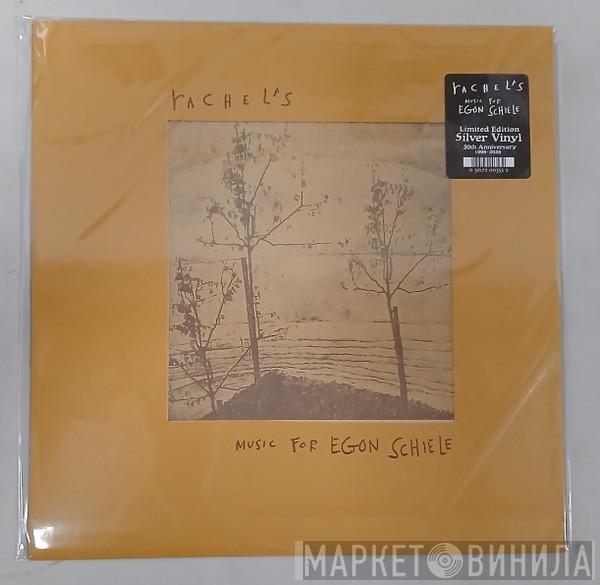 Rachel's - Music For Egon Schiele
