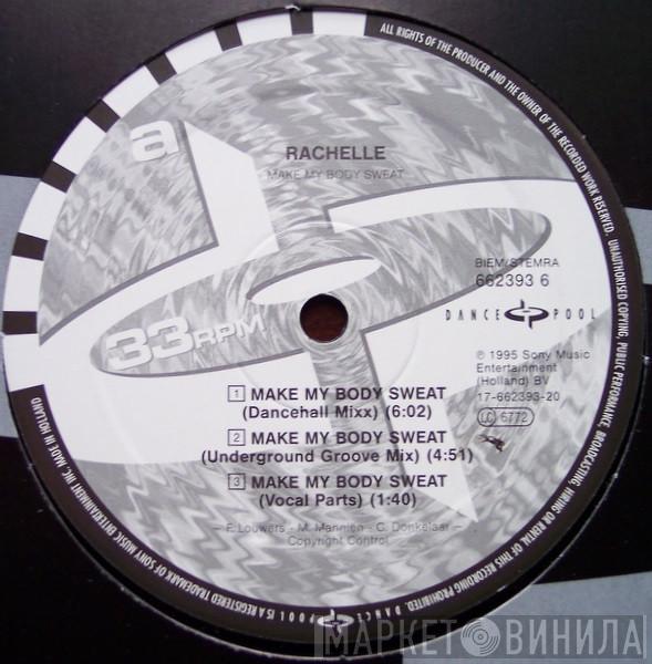 Rachelle  - Make My Body Sweat