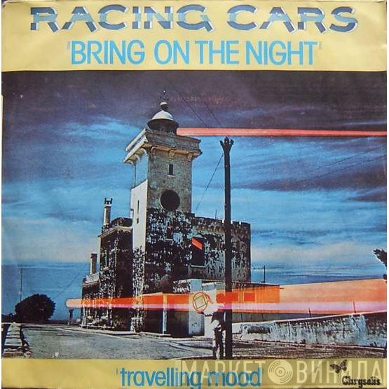  Racing Cars  - Bring On The Night
