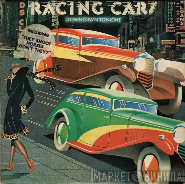 Racing Cars - Downtown Tonight