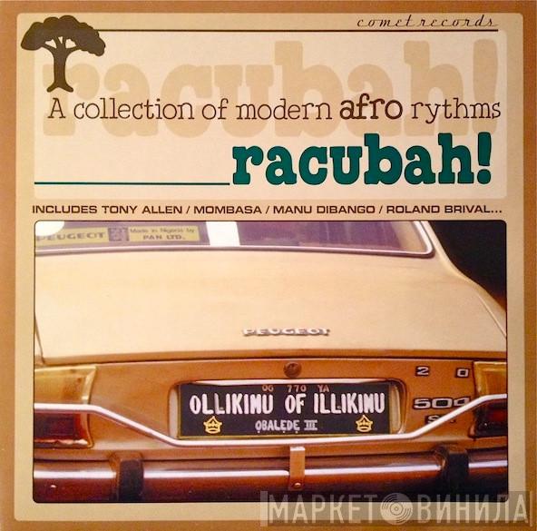  - Racubah! - A Collection Of Modern Afro Rhythms