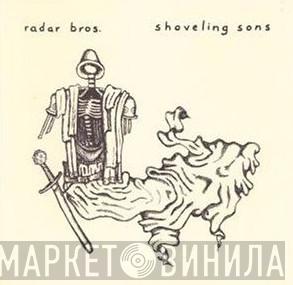Radar Bros. - Shoveling Sons