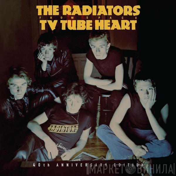  Radiators From Space  - Tv Tube Heart (40th Anniversary Edition)