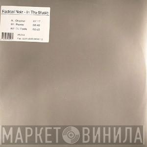 Radical Noiz - In The Music