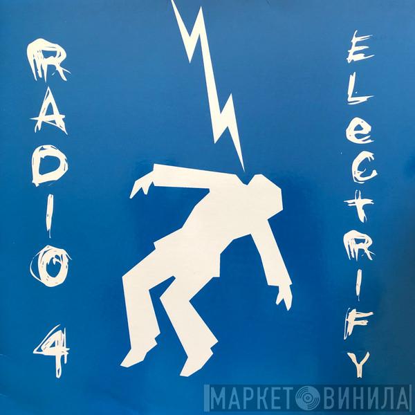 Radio 4 - Electrify