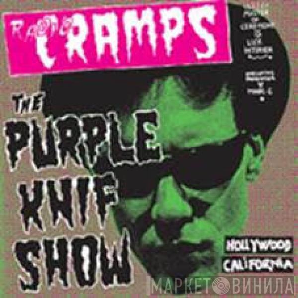  - Radio Cramps : The Purple Knif Show