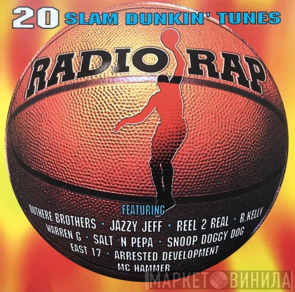  - Radio Rap: 20 Slam Dunkin' Tunes