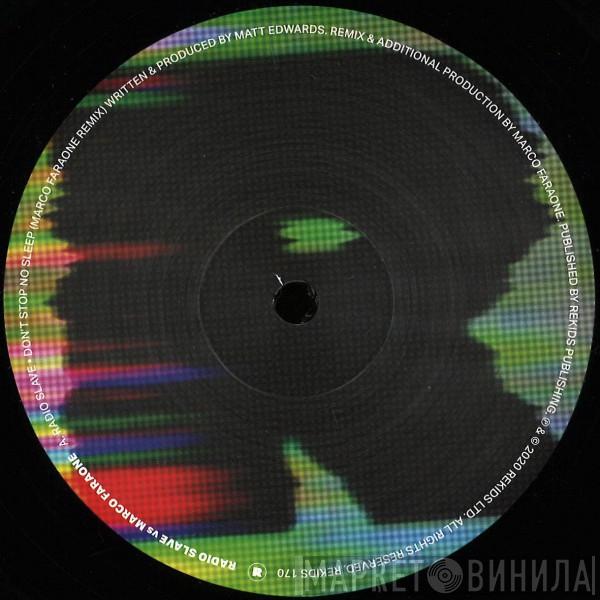Radio Slave - Don't Stop No Sleep / Grindhouse Remixes