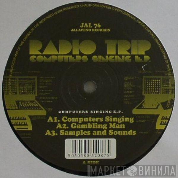 Radio Trip - Computers Singing E.P.