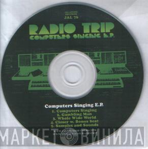 Radio Trip - Computers Singing E.P.