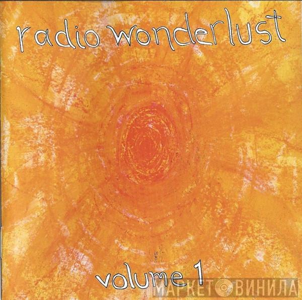  - Radio Wonderlust Volume 1