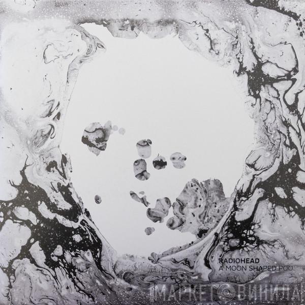  Radiohead  - A Moon Shaped Pool