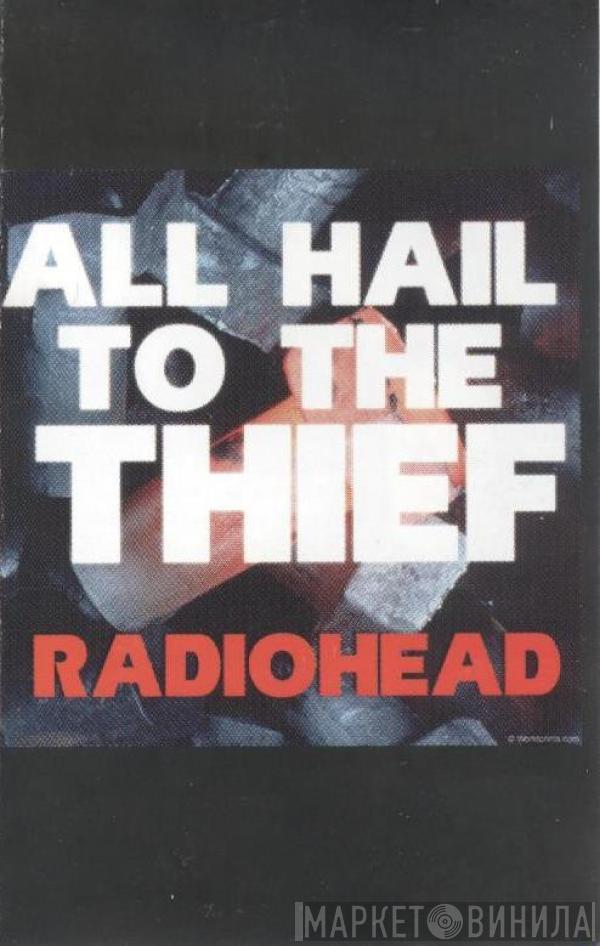  Radiohead  - All Hail To The Thief
