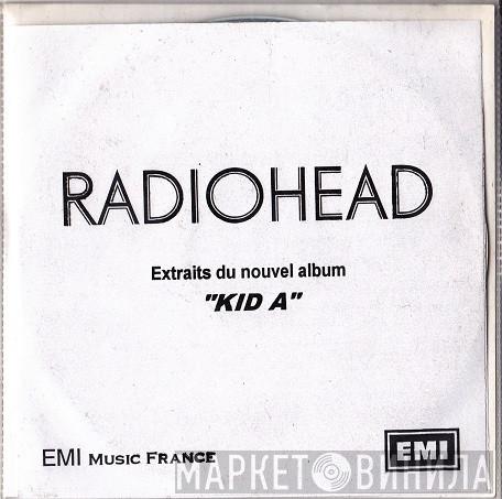  Radiohead  - Extraits Du Nouvel Album "Kid A"