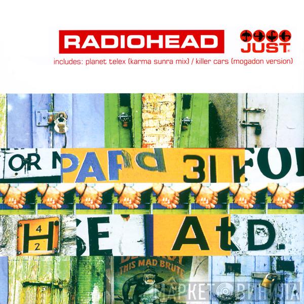  Radiohead  - Just