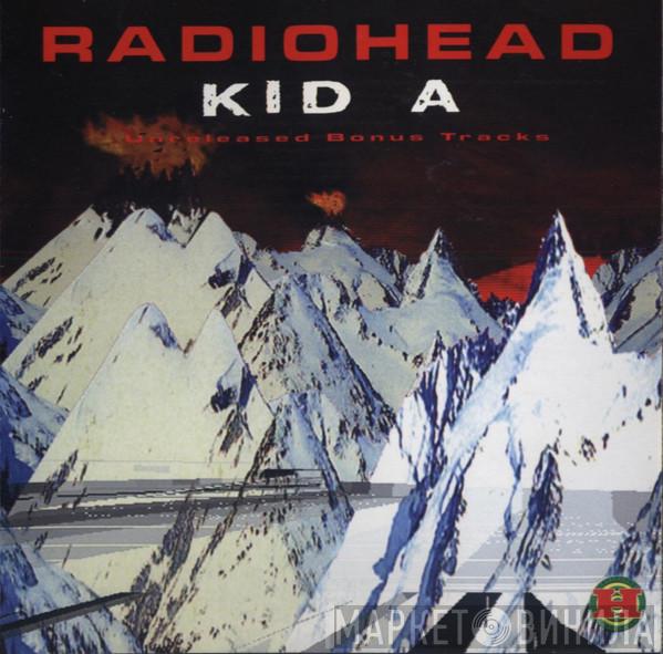  Radiohead  - Kid A - Unreleased Bonus Tracks