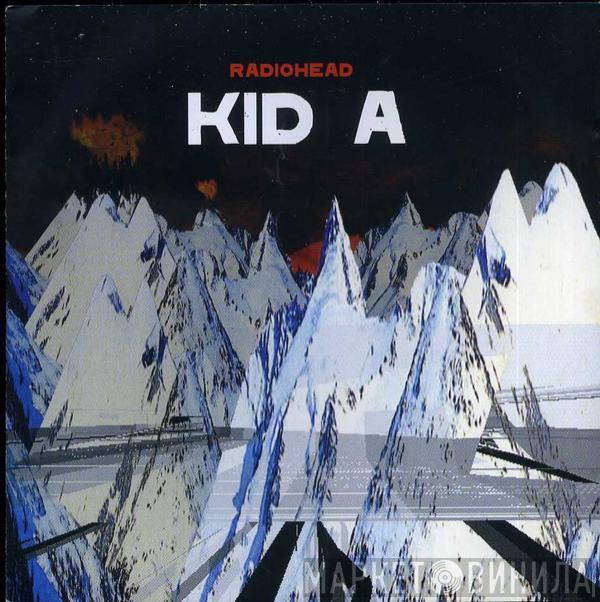  Radiohead  - Kid A