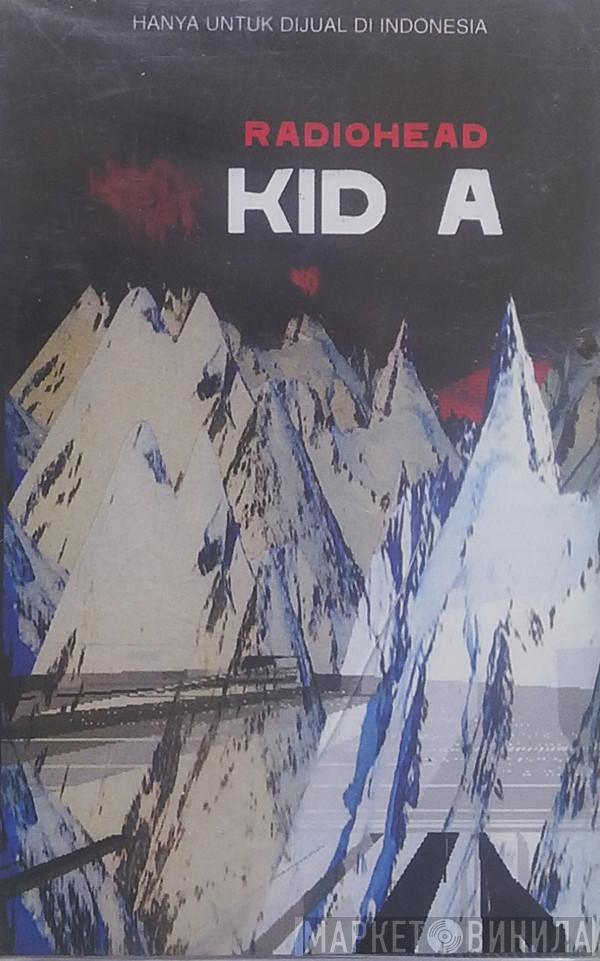  Radiohead  - Kid A