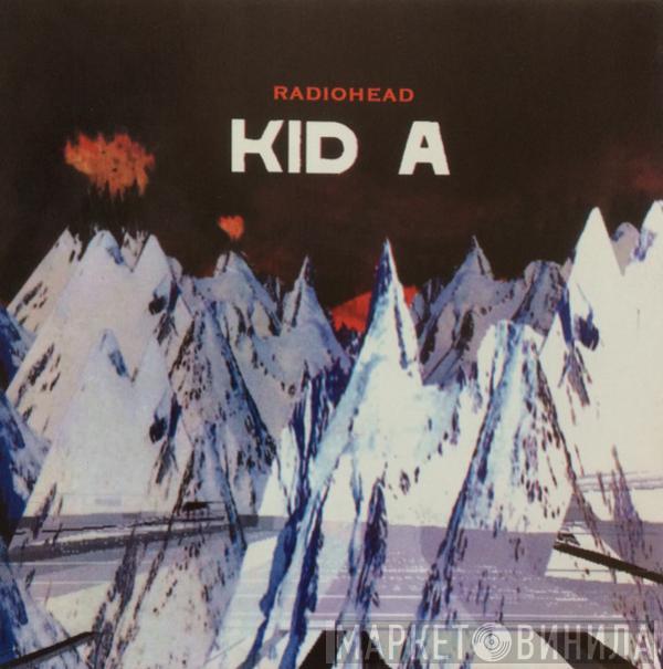  Radiohead  - Kid A