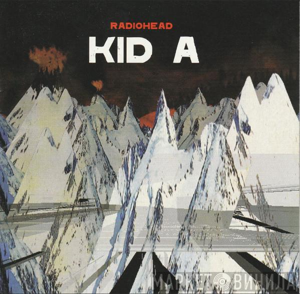  Radiohead  - Kid A