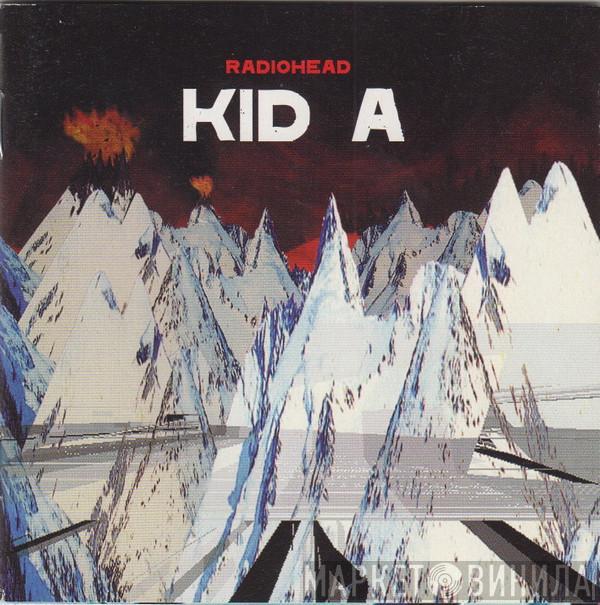  Radiohead  - Kid A