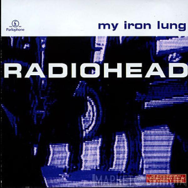 Radiohead - My Iron Lung