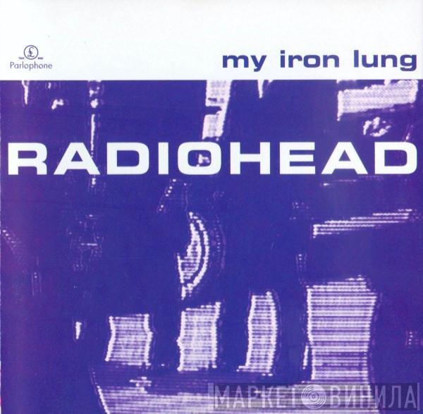 Radiohead - My Iron Lung