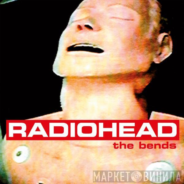 Radiohead - The Bends