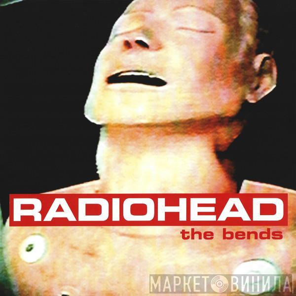  Radiohead  - The Bends