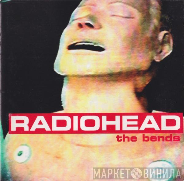  Radiohead  - The Bends