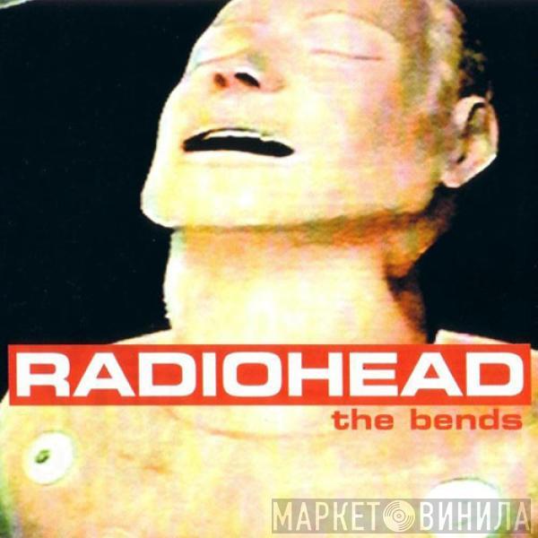  Radiohead  - The Bends