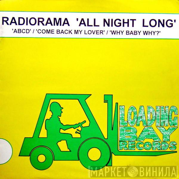 Radiorama - 'All Night Long' / 'ABCD' / 'Come Back My Lover' / 'Why Baby Why?'