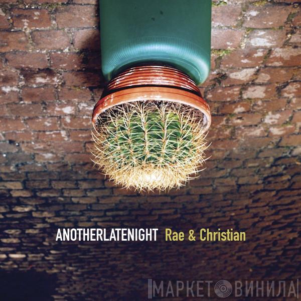  Rae & Christian  - AnotherLateNight
