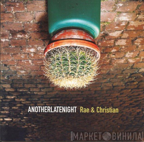  Rae & Christian  - AnotherLateNight