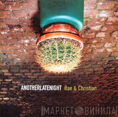 Rae & Christian - AnotherLateNight