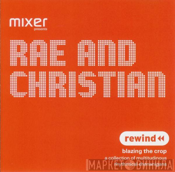  Rae & Christian  - Blazing The Crop - Rewind
