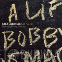  Rae & Christian  - Get A Life