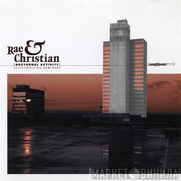  Rae & Christian  - Nocturnal Activity (Sleepwalking Remixed)