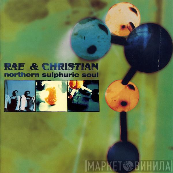  Rae & Christian  - Northern Sulphuric Soul