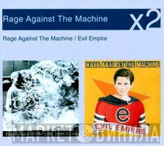  Rage Against The Machine  - Rage Against The Machine / Evil Empire