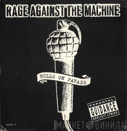  Rage Against The Machine  - Bulls On Parade