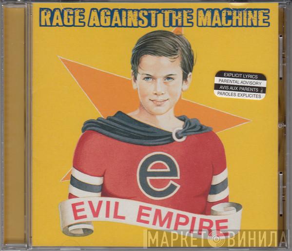  Rage Against The Machine  - Evil Empire