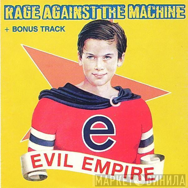  Rage Against The Machine  - Evil Empire