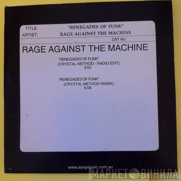  Rage Against The Machine  - Renegades Of Funk (Crystal Method Remix)