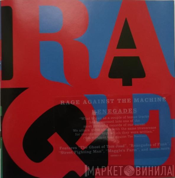  Rage Against The Machine  - Renegades