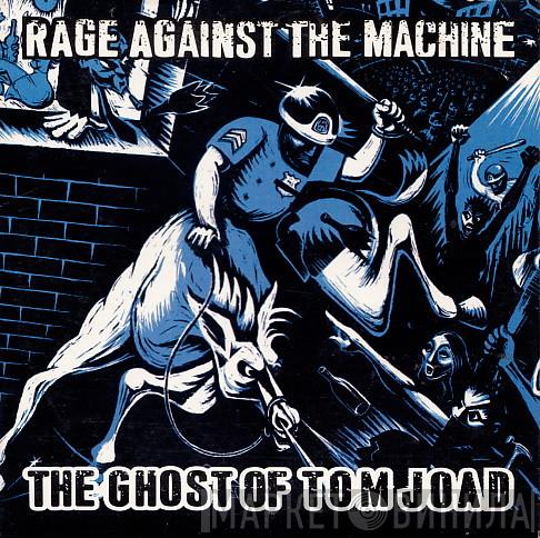  Rage Against The Machine  - The Ghost Of Tom Joad