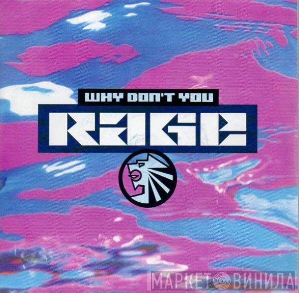 Rage - Why Don't You