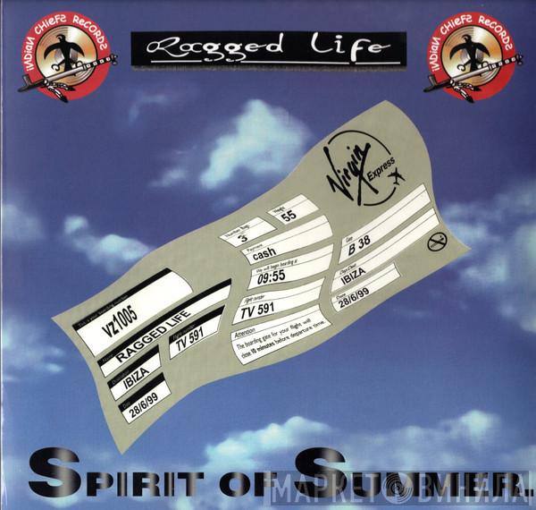 Ragged Life - Spirit Of Summer