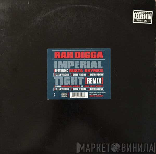 Rah Digga - Imperial / Tight (Remix)