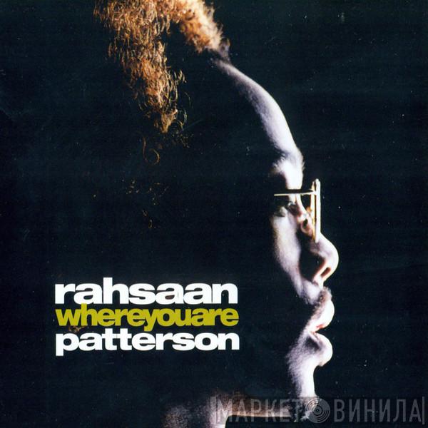  Rahsaan Patterson  - Where You Are